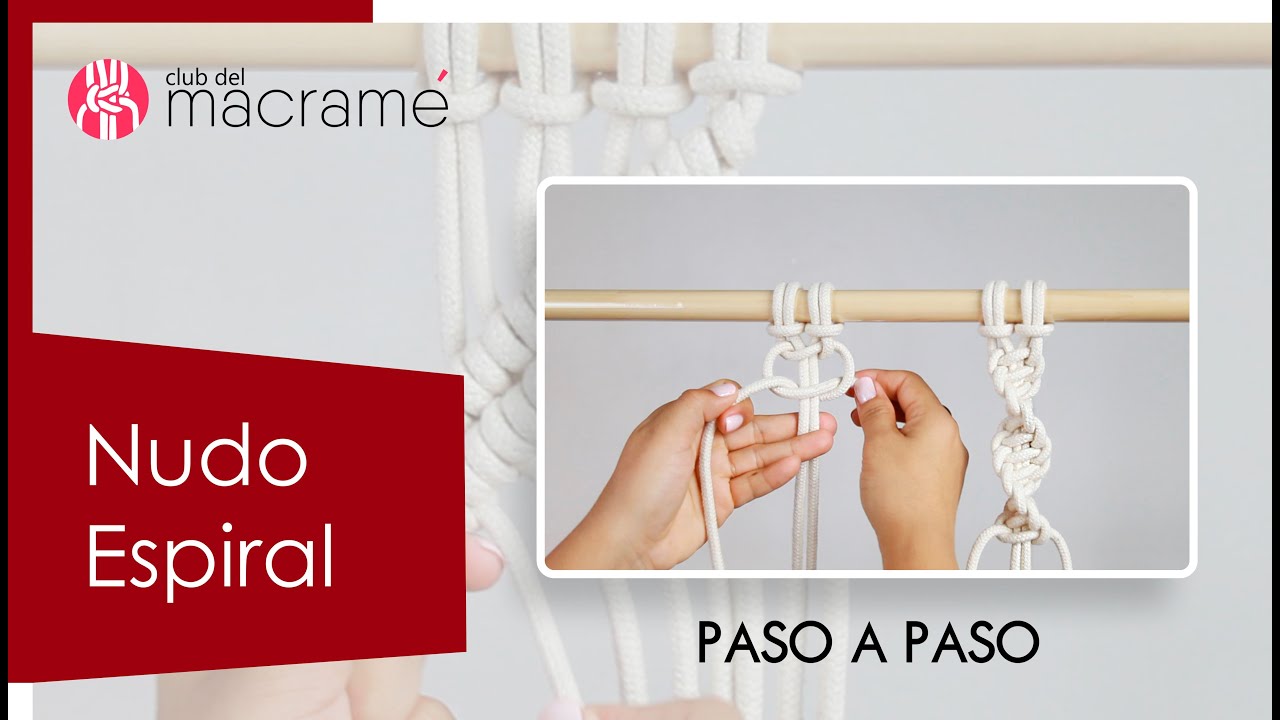Nudo Espiral paso a paso - Tutorial Macram&eacute;