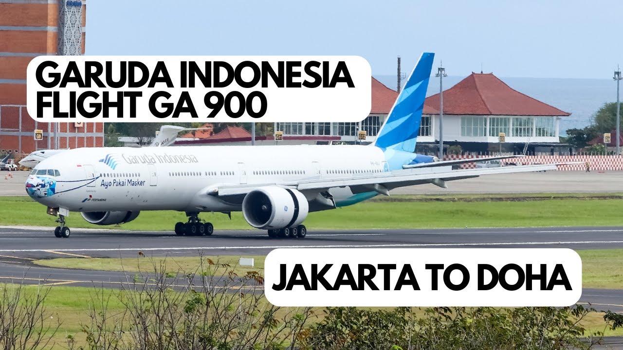 GARUDA PESAWATNYA JADUL?  REVIEW FLIGHT GA 900 CGK TO DOH