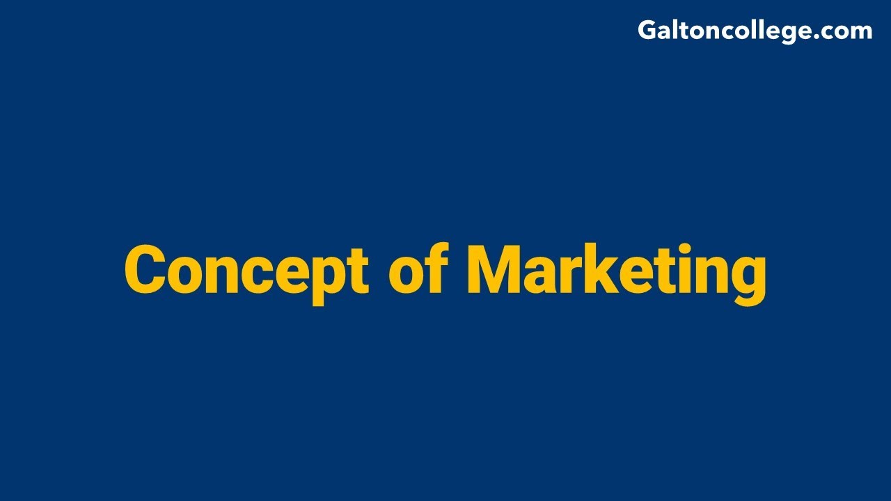 Concept of Marketing