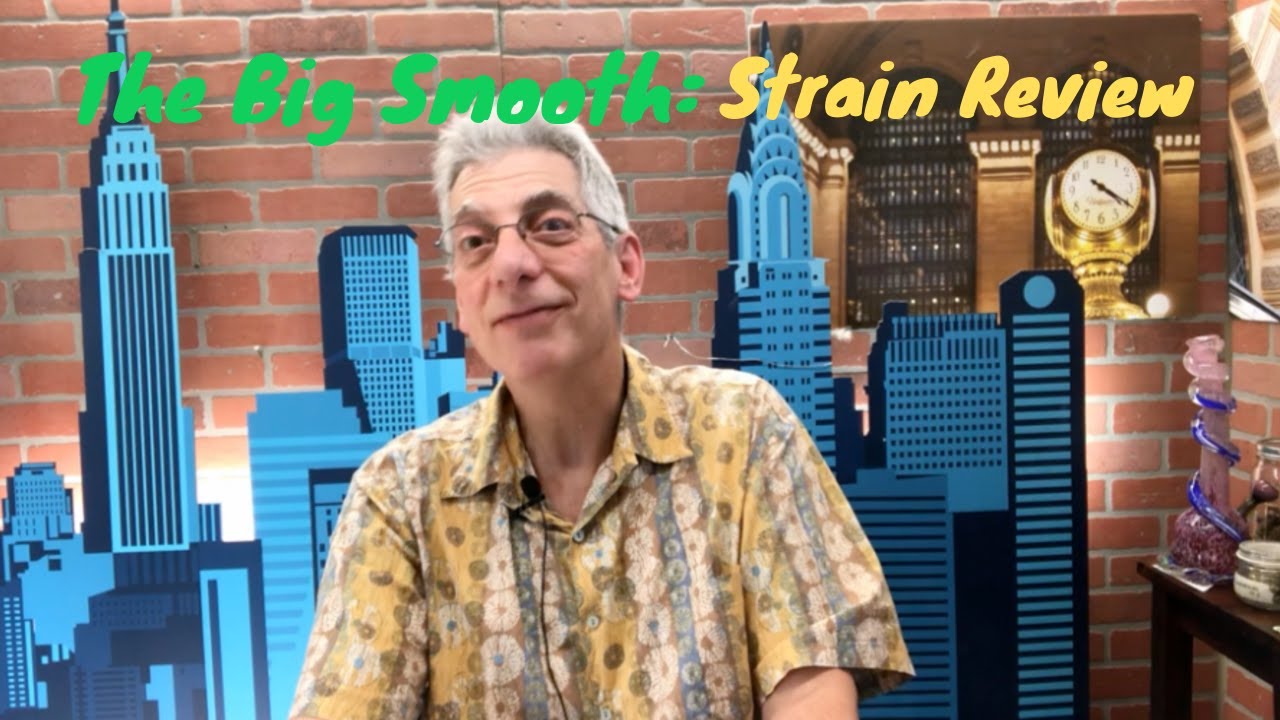 Big Smooth Cannabis Strain Review