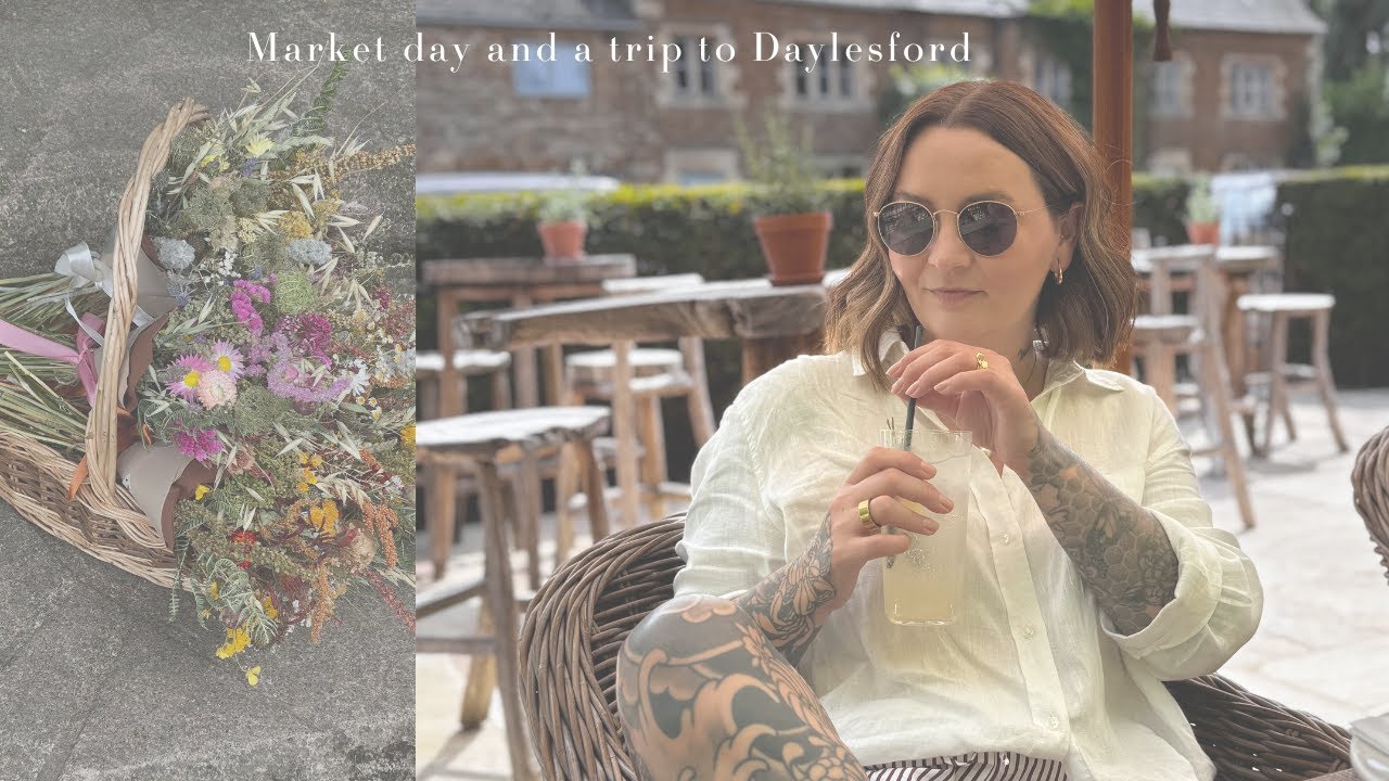 A day at the flower market & Daylesford Farm Shop | Cotswolds Vlog