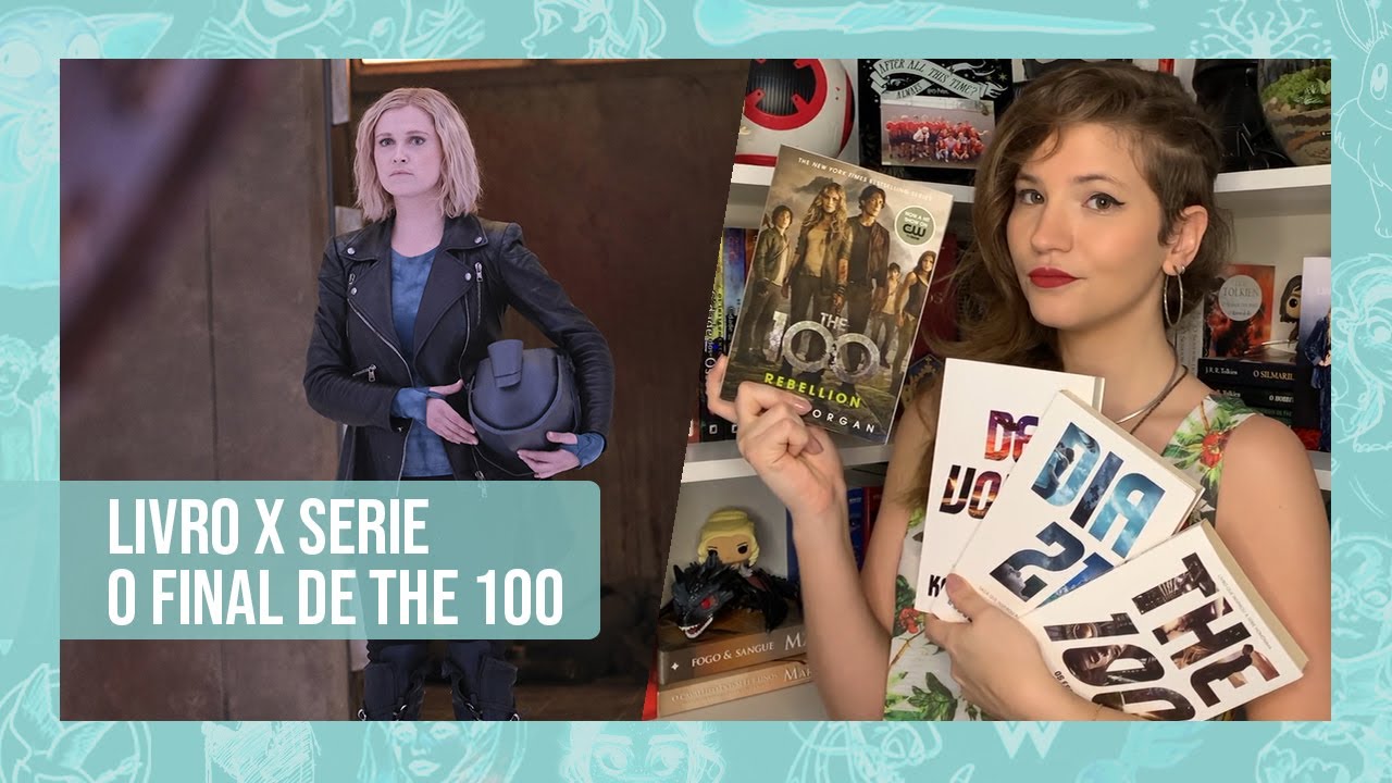 THE 100: As diferenças do final da série e dos livros