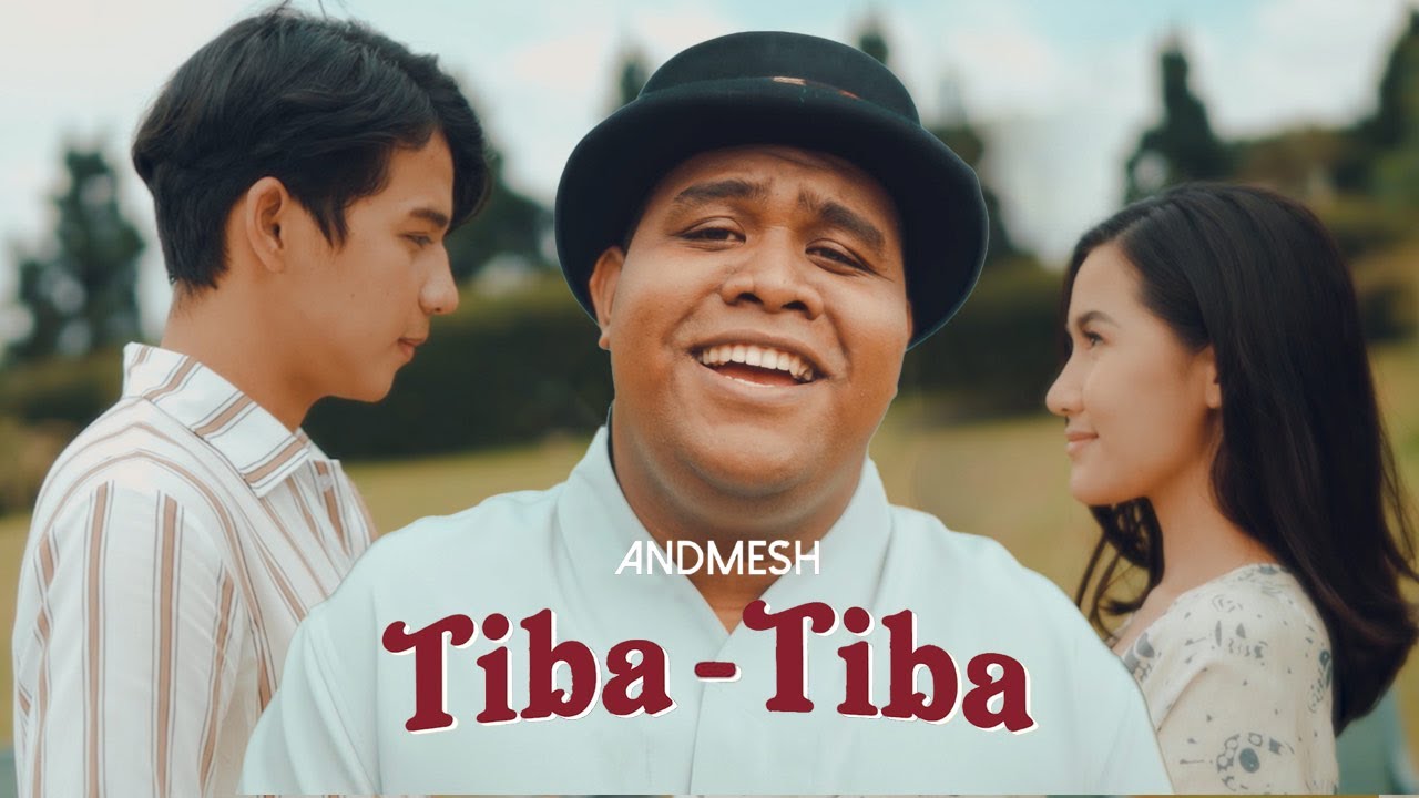 ANDMESH - TIBA TIBA (OFFICIAL MUSIC VIDEO)