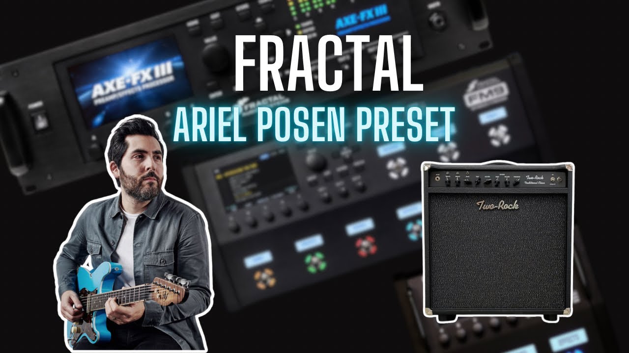 Fractal Ariel Posen Tone Match Preset (FM3, FM9, AXE III)