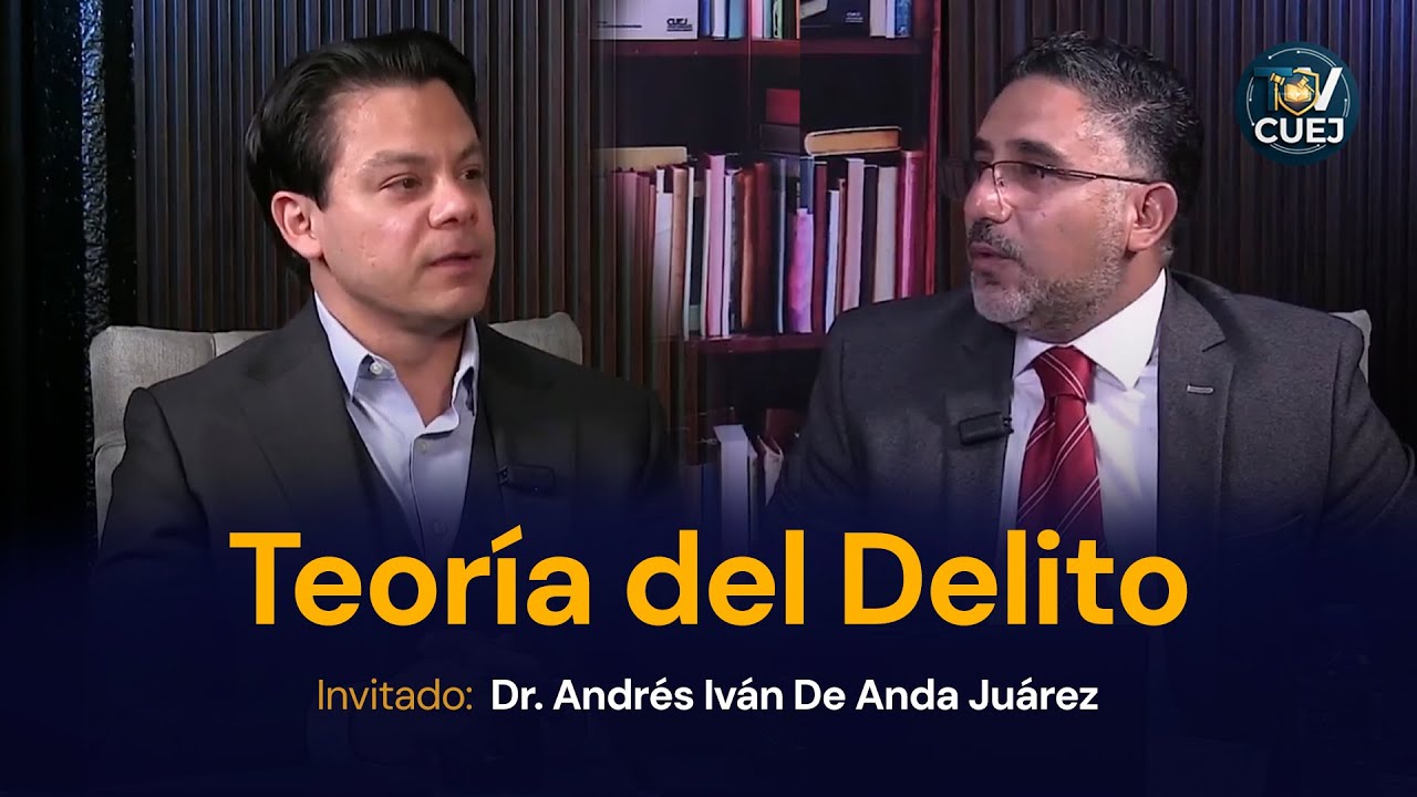 Derecho Penal: la Teoría del Delito -  Entre Abogados y Universitarios | TVCUEJ