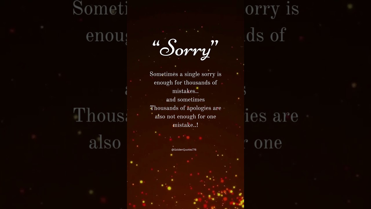 Sorry Quotes 💕 #shorts #quotes #status #inspiration #statusquotes #inspirationalquotes #sorry