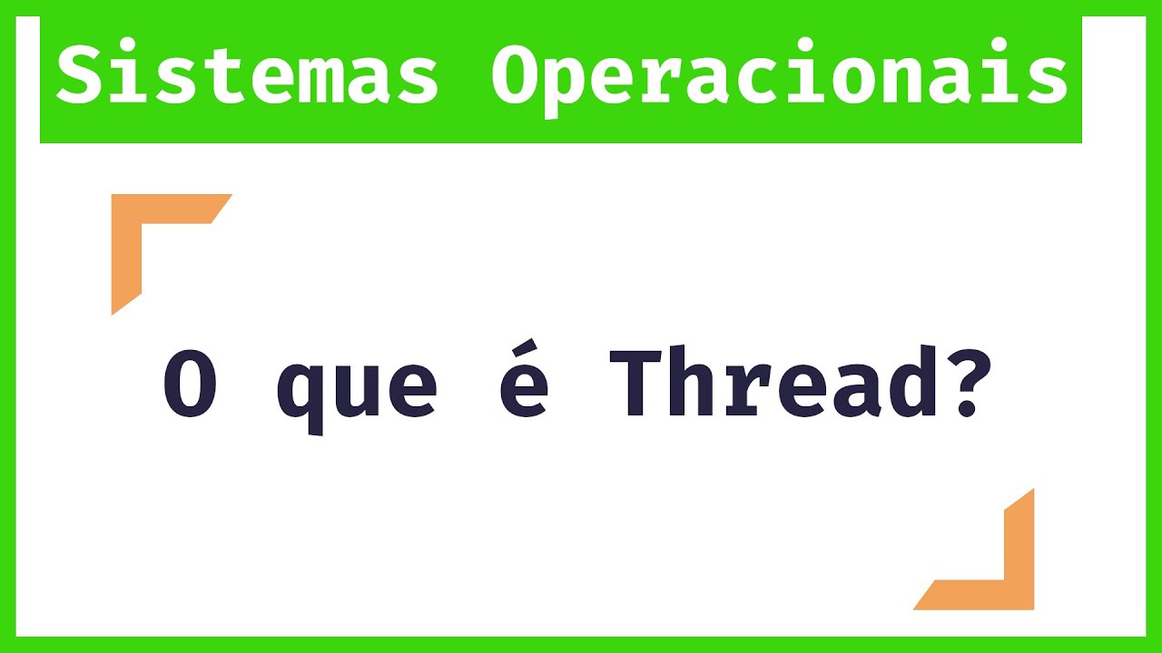 Me Salva Sistemas Operacionais: O que é Thread? Melhor usar Thread ou Processos?