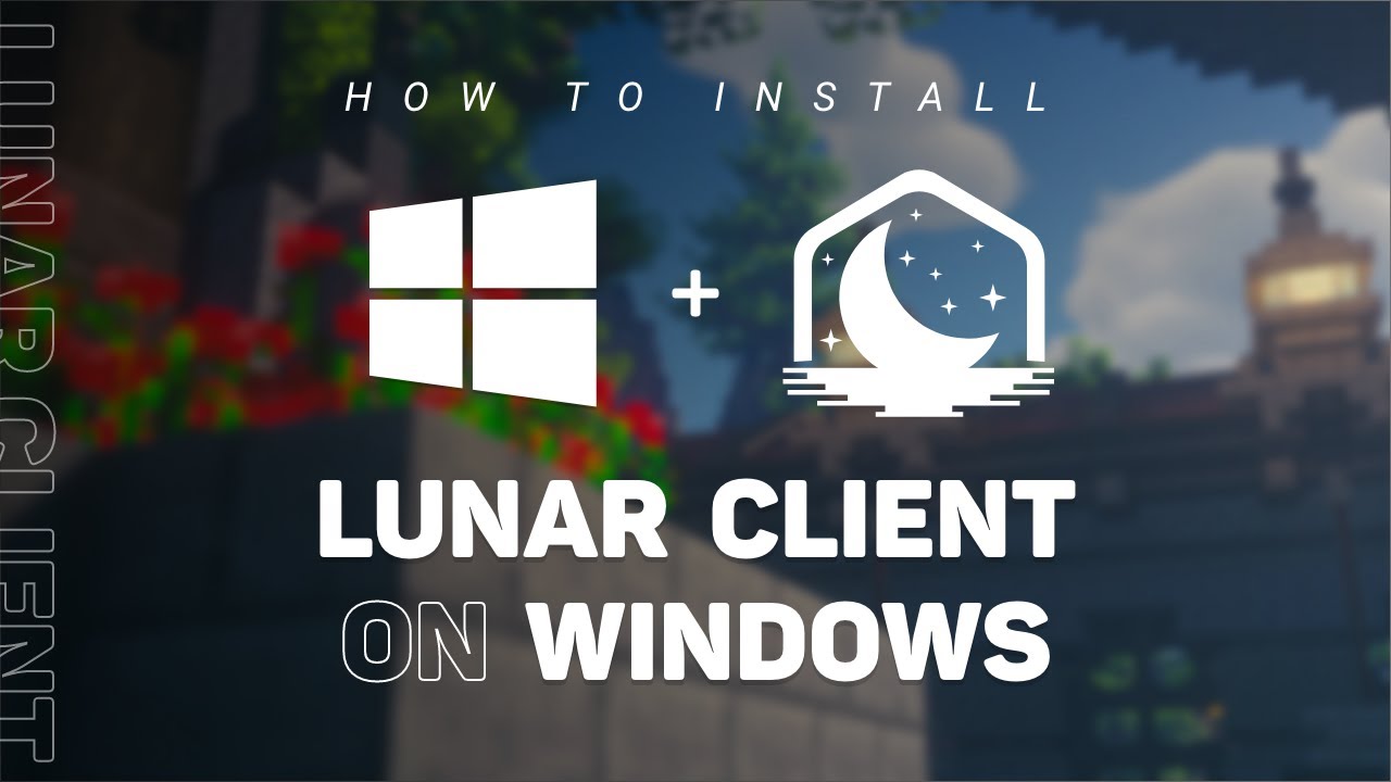 How to Download and Install Lunar Client on Windows
