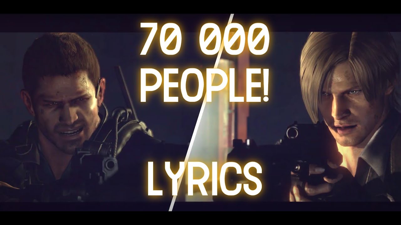 RE6 - Chris, Leon & Piers - 70 000 People! LYRICS (SIKSHADOW)