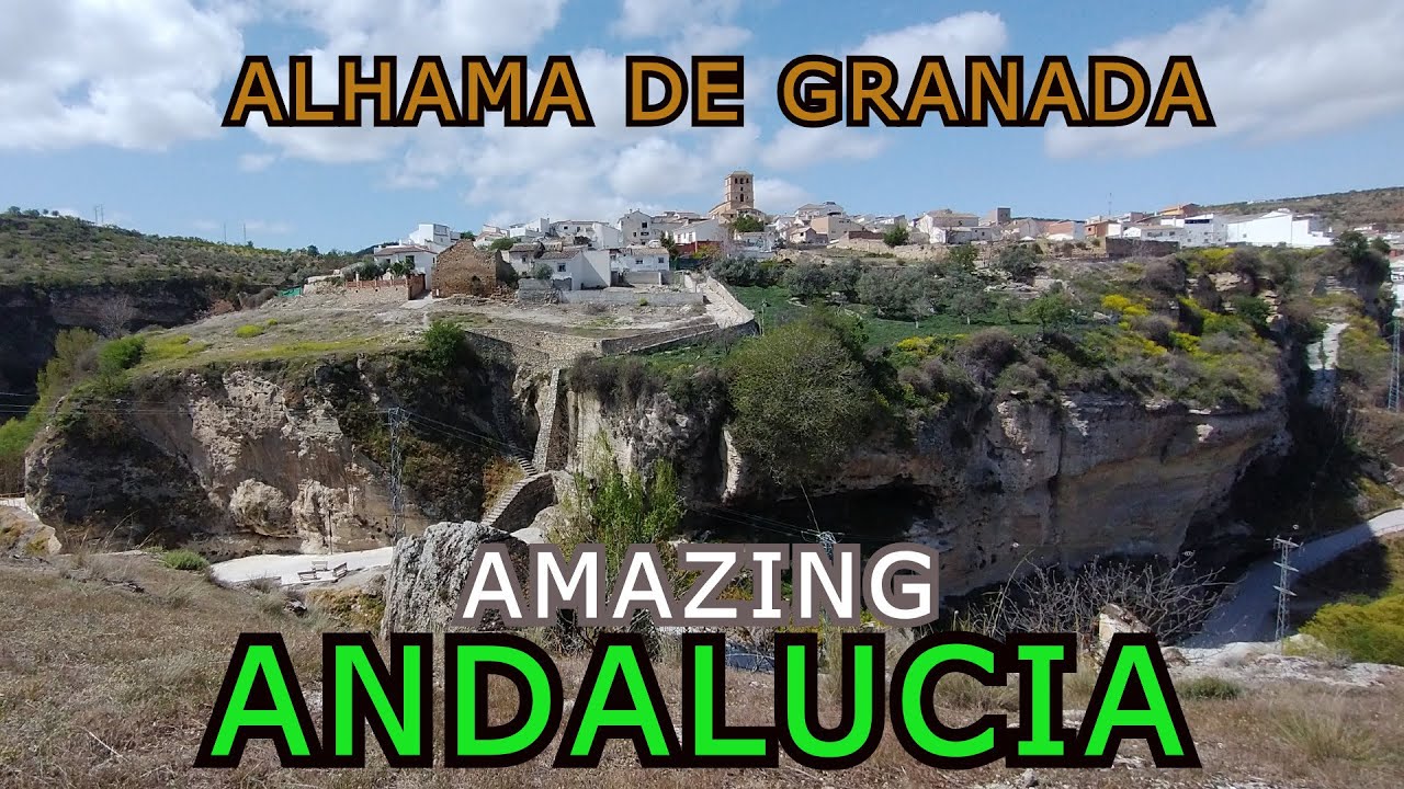 ALHAMA DE GRANADA | ANDALUCIA | AMAZING ANDALUCIA