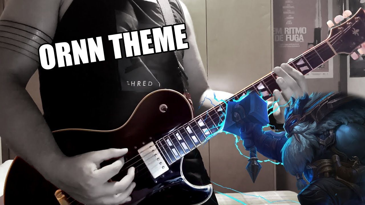 Ornn Theme (League Of Legends) Guitar Cover - Leonardo Machado