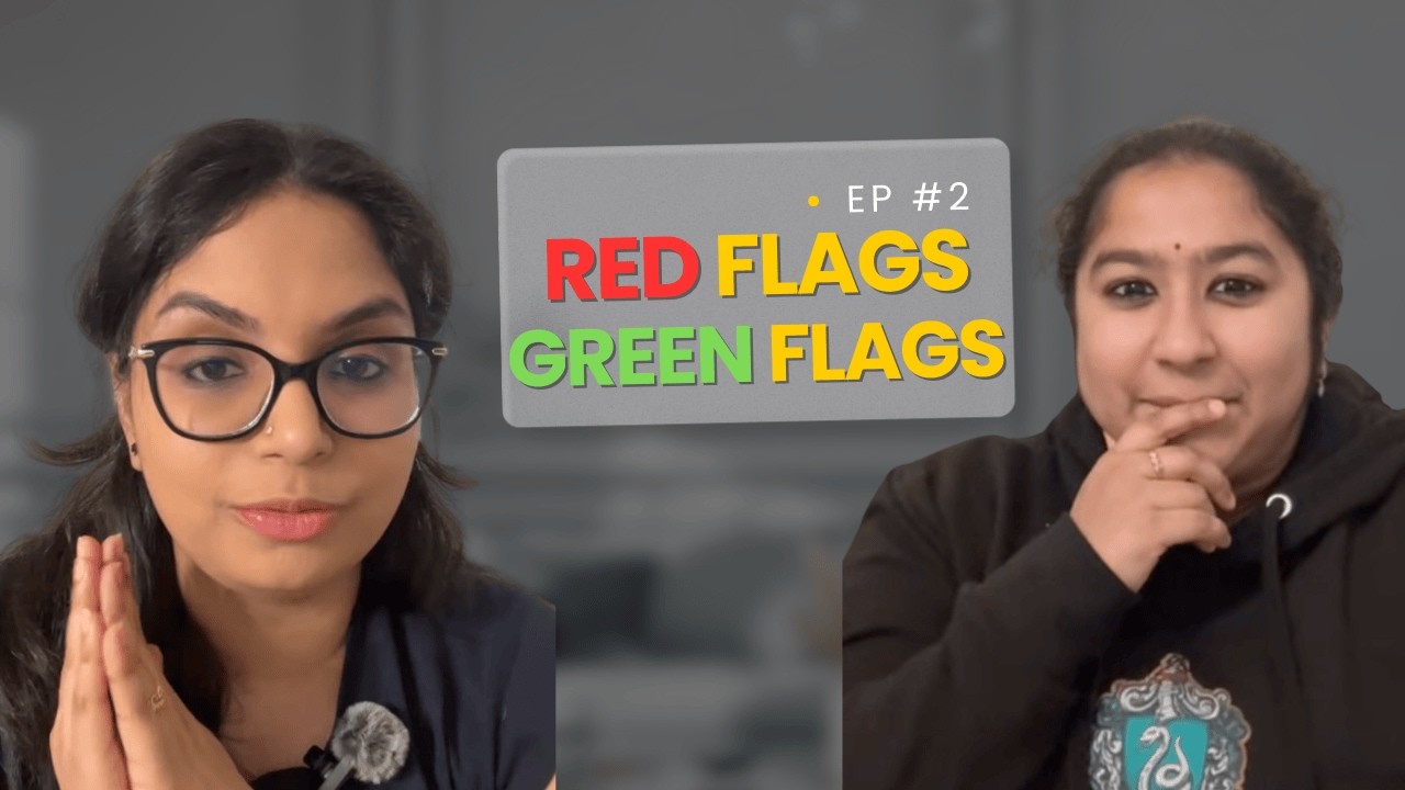 Ep. 2: Red/Green Flags | The Kaburlu Kakarkailu Podcast
