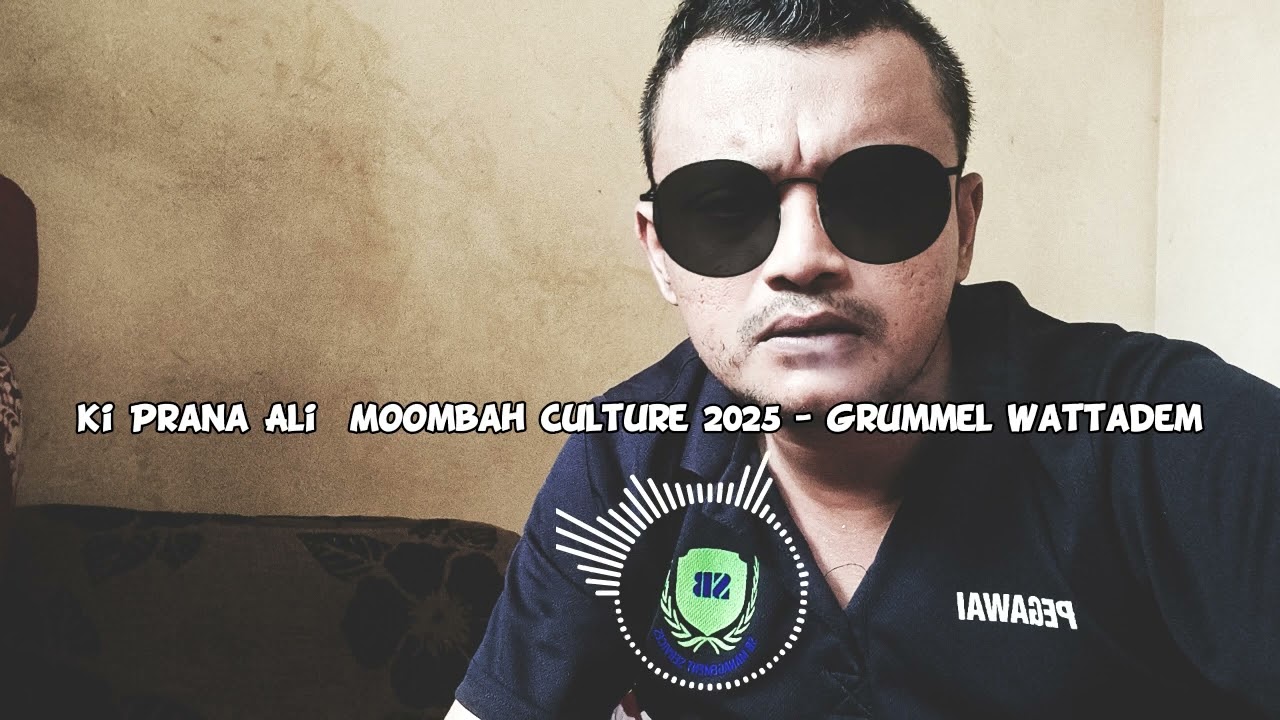 Wattadem Grummel - Ki Prana Ali Moombah Culture 2025