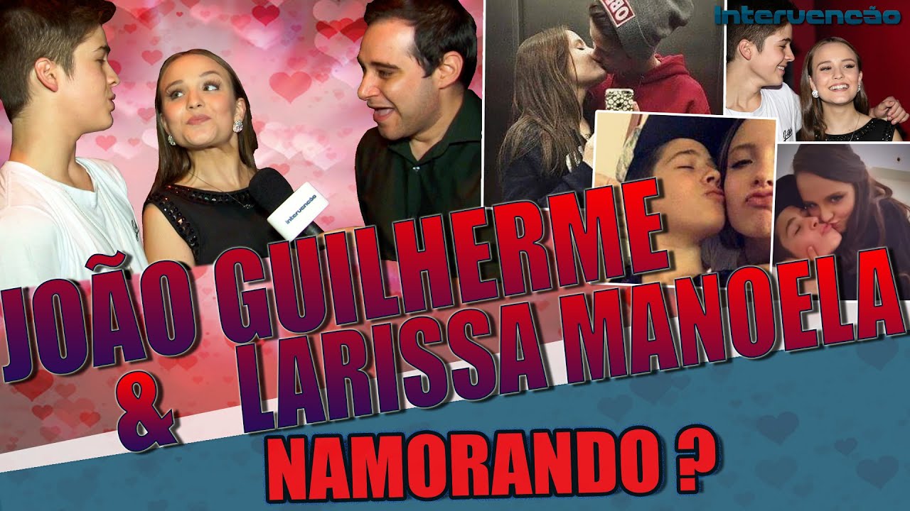 JOÃO GUILHERME E LARISSA MANOELA NAMORANDO? I 071 #JOLARI