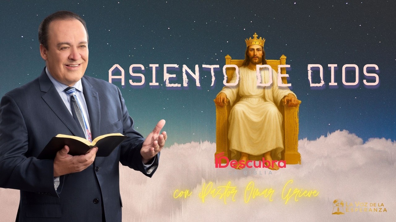 Sermon: Asiento de Dios | Descubra la Biblia | La Voz de la Esperanza