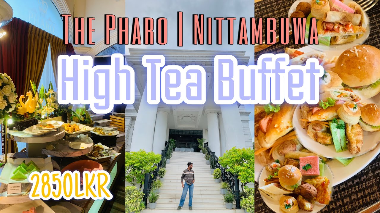 Nittambuwa The Pharo එකේ High Tea Buffet එකට යමුද?😍🍰🍕🍩🌭🥘🍖🥐🥪 #hightea #nittambuwa #srilanka #buffet 