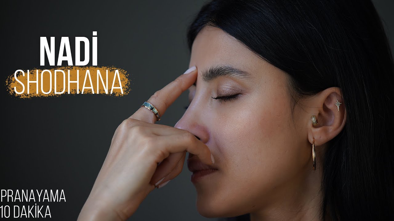 Nadi Shodhana Pranayama Pratiği - 10 Dakika
