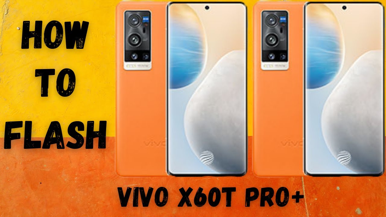 How to flash vivo X60t Pro+ | vivo X60t Pro+ SP Flash Tool