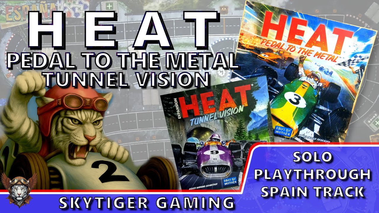 Heat: Pedal to the Metal (Tunnel Vision-Spain) - Solo Play with Wildscarr