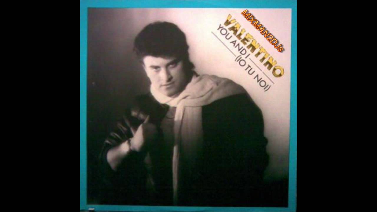 VALENTINO-YOU AND I (IO TU NOI)