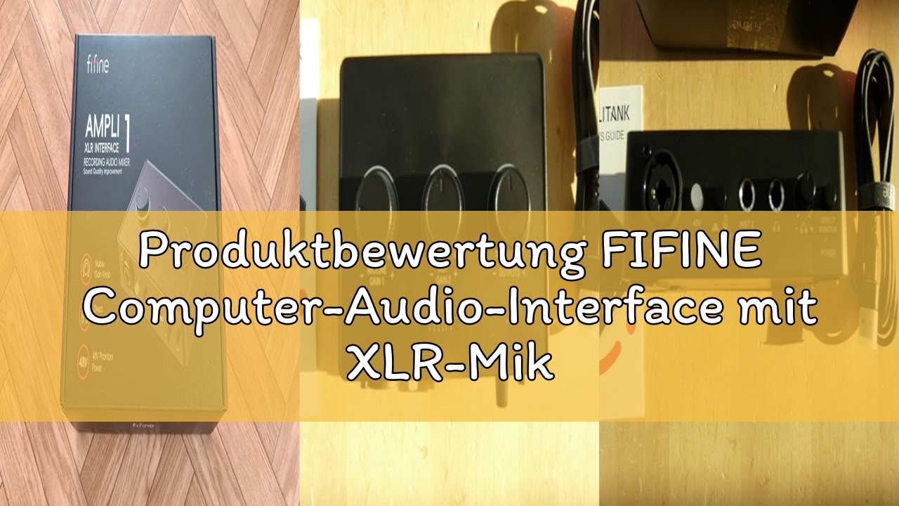 Produktbewertung FIFINE Computer-Audio-Interface mit XLR-Mikrofoneingang, Monitorbuchse, 48 V Phanto