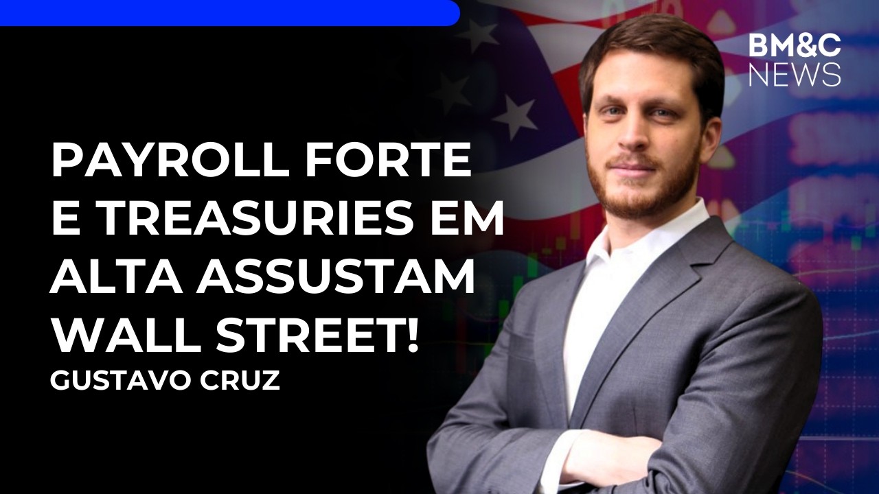 Payroll forte derruba narrativa dovish e eleva juros | BM&C NEWS