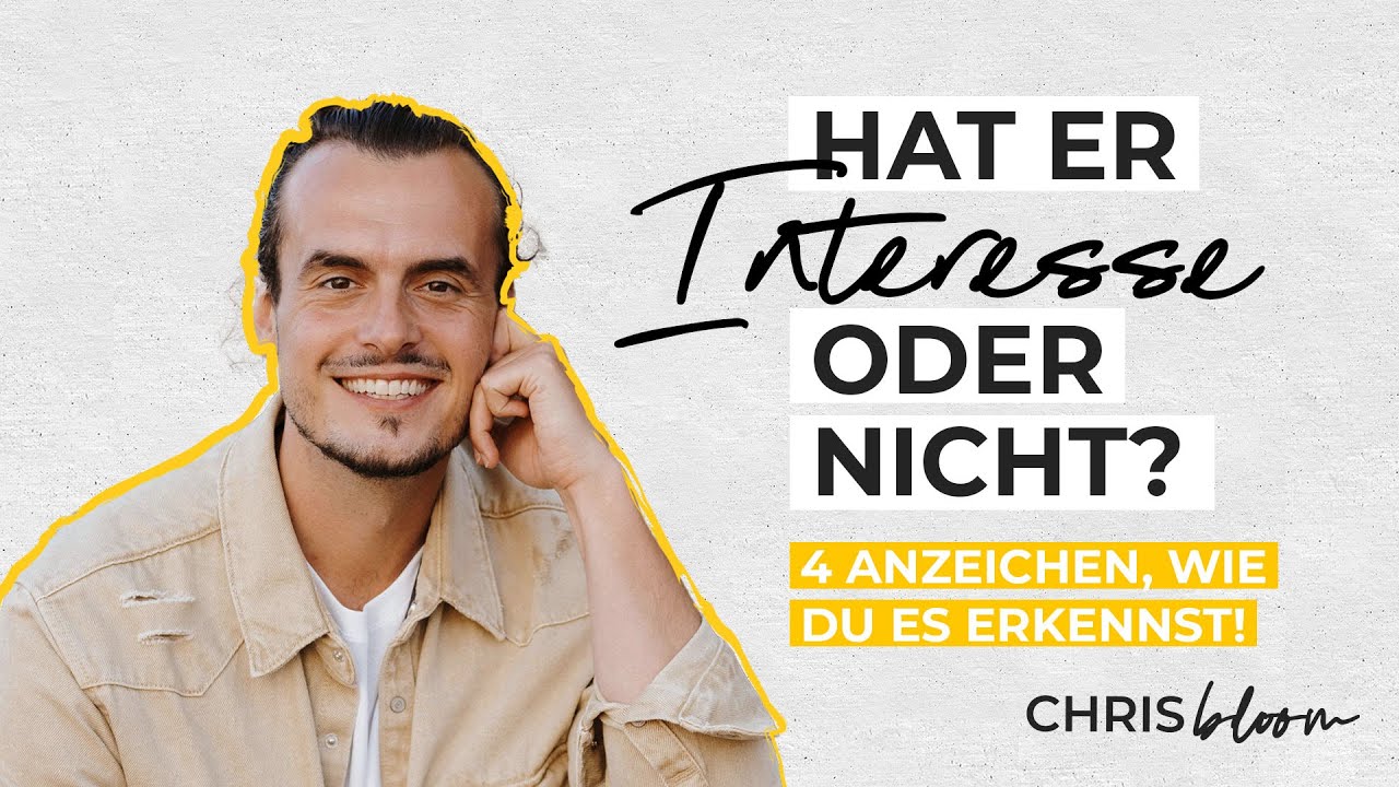 Hat er Interesse oder nicht ? 4 Anzeichen, wie du es erkennst!