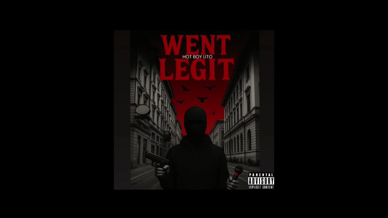 “ Went Legit “ HotBoyLito