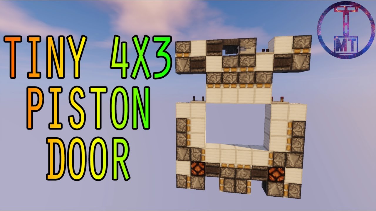 Tiny 4X3 Piston door 1.11+