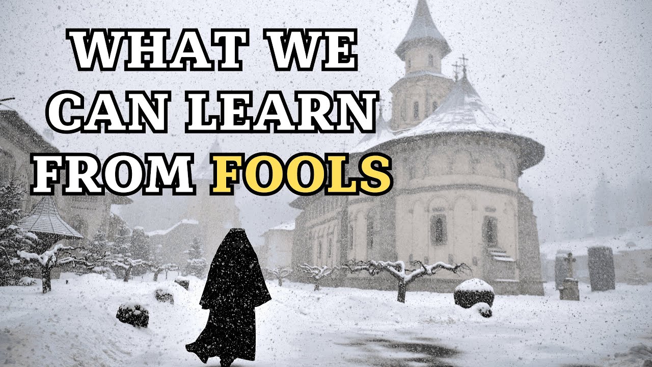 Orthodox Fools for Christ: Why They Do It and What They Can Teach Us