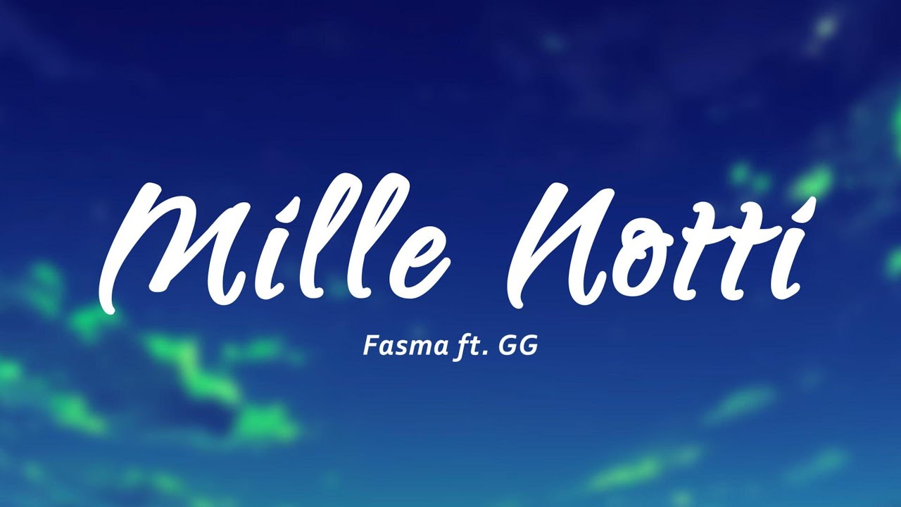 Fasma ft. GG - Mille Notti (Testo/Lyrics)