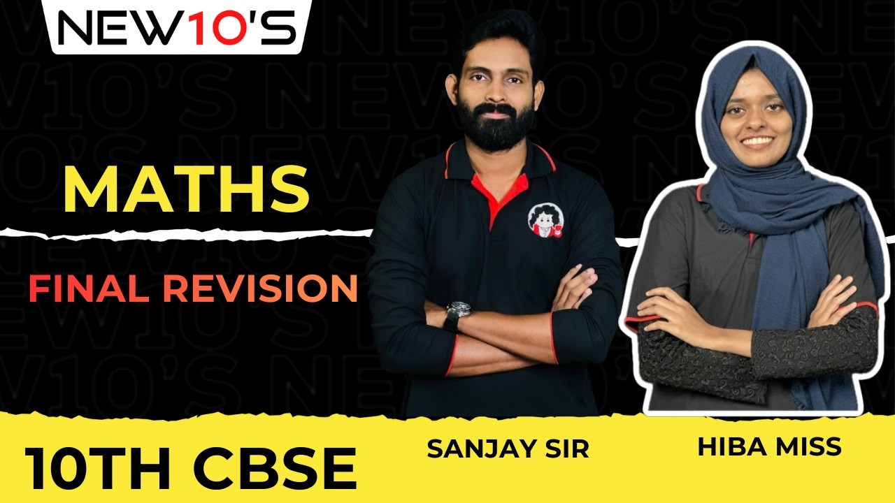 10th CBSE MATHS FINAL REVISION || SANJAY SIR || HIBA MISS