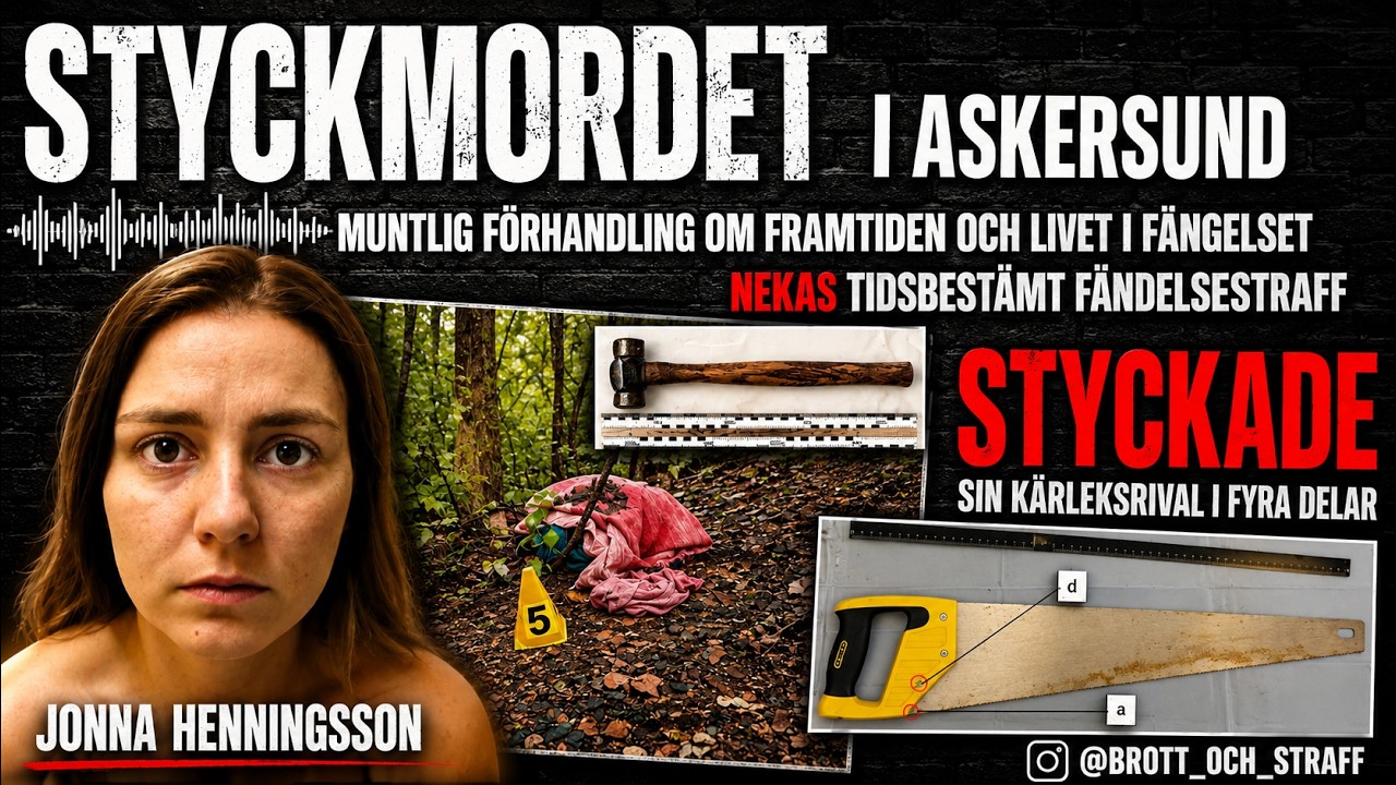 Styckmordet i Askersund, muntlig f&ouml;rhandling med Jonna Henningsson den 10 mars 2025