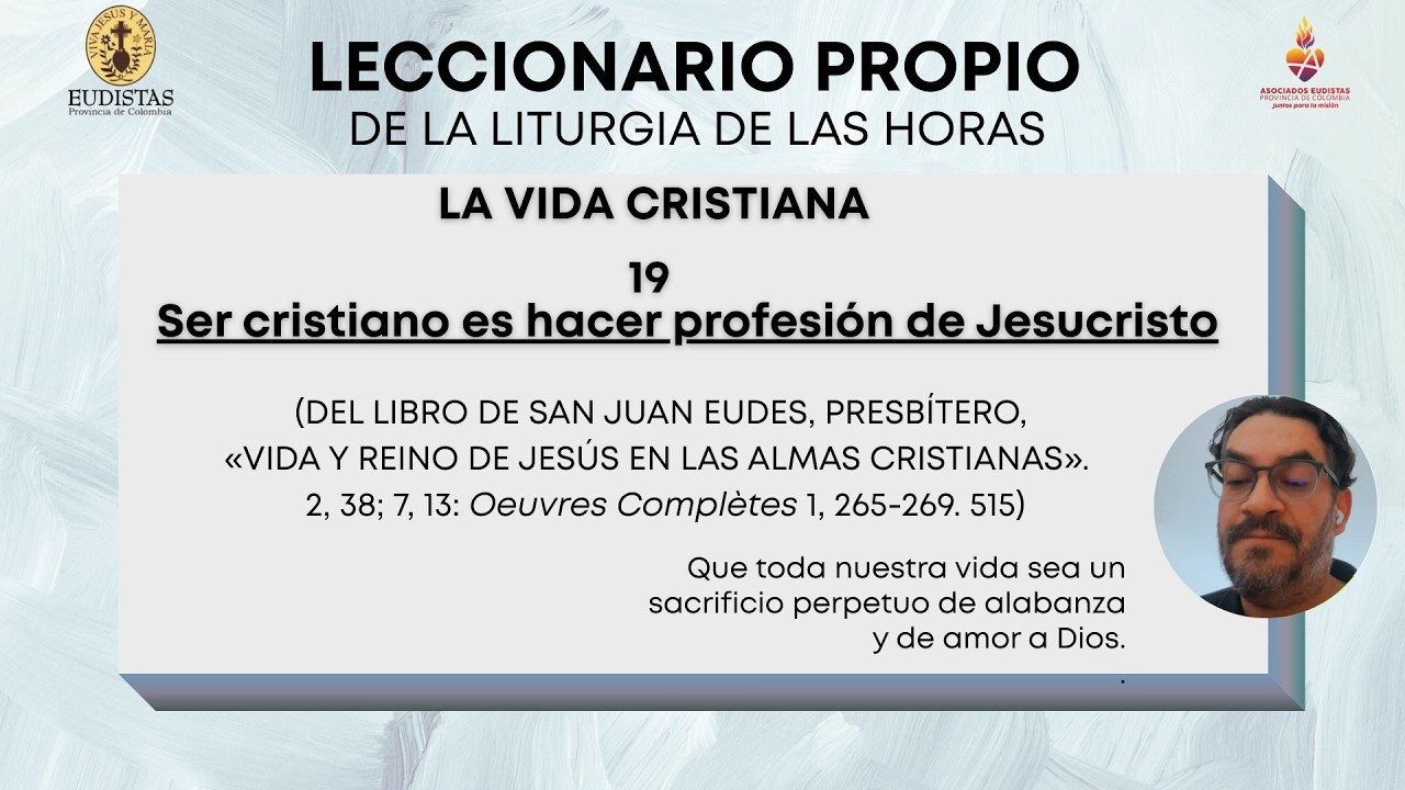 Leccionario Propio de la Liturgia de las Horas | Ser cristiano es hacer profesión de Jesucristo 2/5