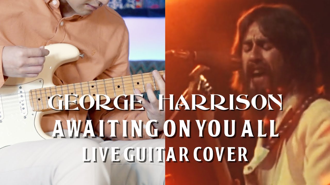 Awaiting On You All Live (George Harrison & Eric Clapton Guitar Cover) with Fender Stratocaster