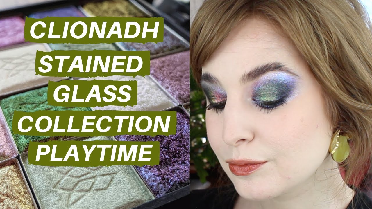 MAKEUP PLAYTIME WITH CLIONADH STAINED GLASS EYESHADOWS | Hannah Louise Poston | MY BEAUTY BUDGET