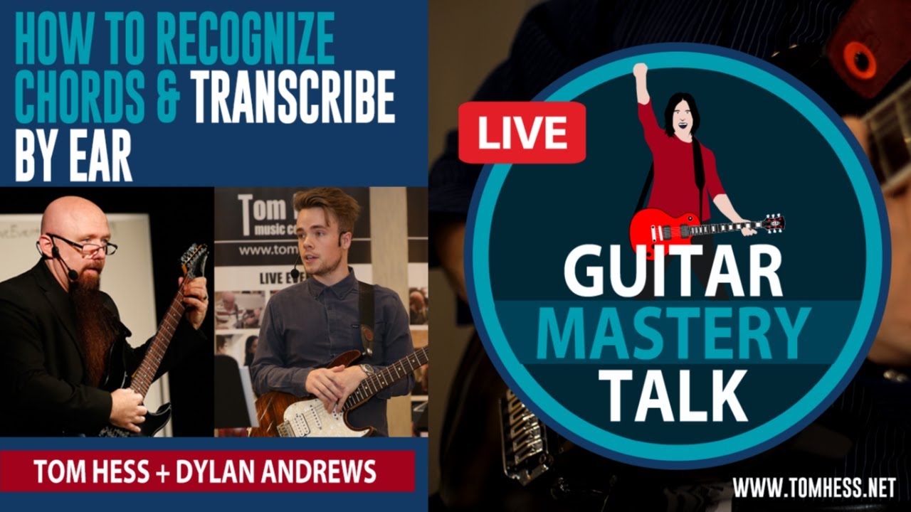 Guitar Mastery Talk - Ear Training for Guitarists | How to Recognize Chords & Transcribe by Ear