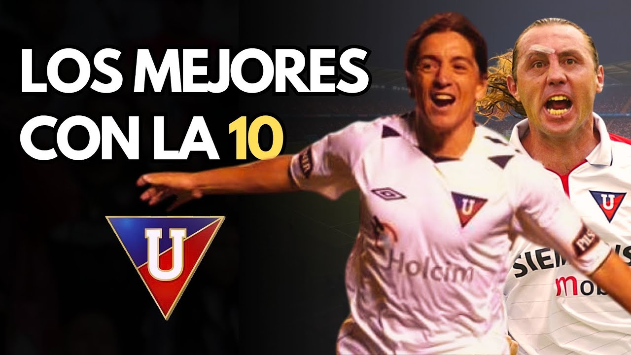 ¿Quién fue el mejor 10 de Liga? | Los MEJORES 10 de Liga de Quito