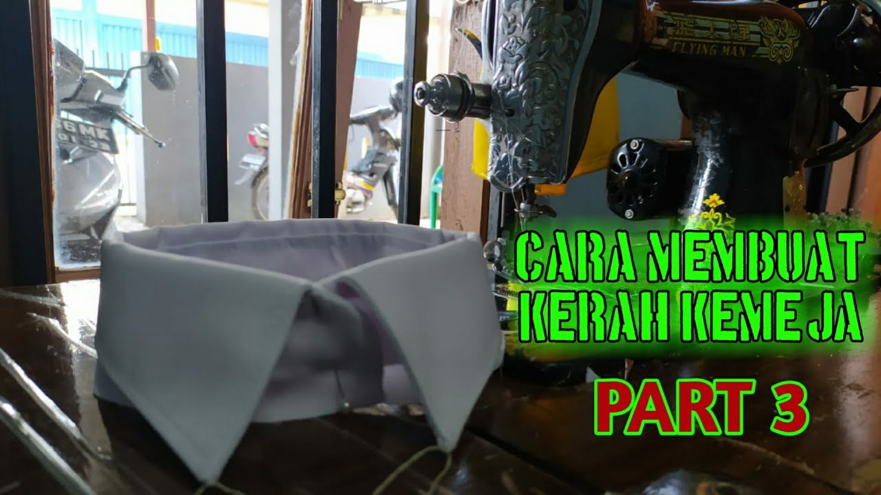 CARA MEMBUAT KERAH KEMEJA PART 3 II QUEENSYA MODISTE II