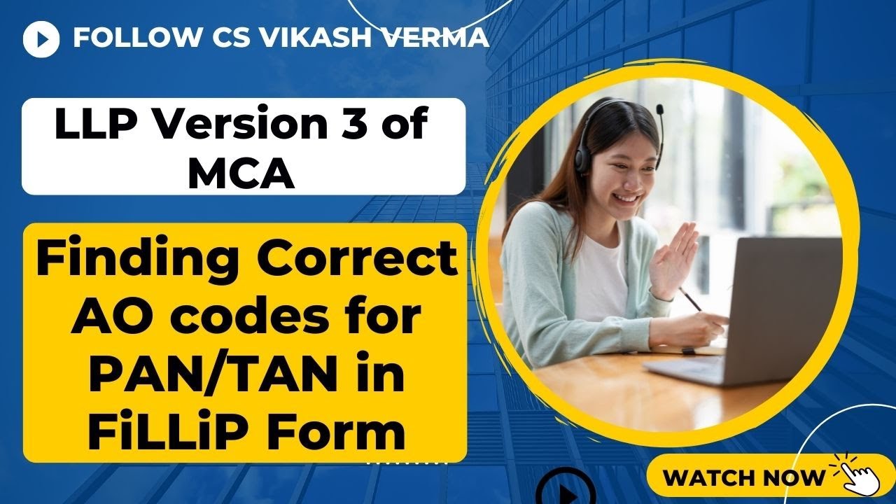 How to find correct Codes for PAN/TAN in FiLLiP Form | LLP Incorporation in Version 3 of MCA |