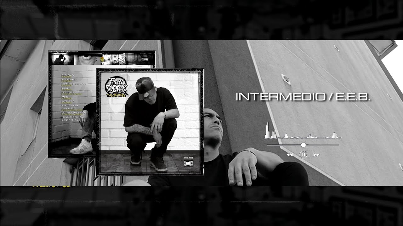 Intermedio /E.E.B. - Doscerotres ft Dj Baddy
