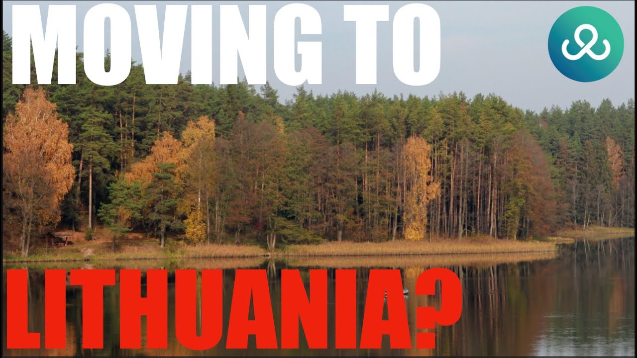 Moving to Lithuania: Your Guide to Lithuanian Life | Climate | Work & Pay | Cost of Living | 2025