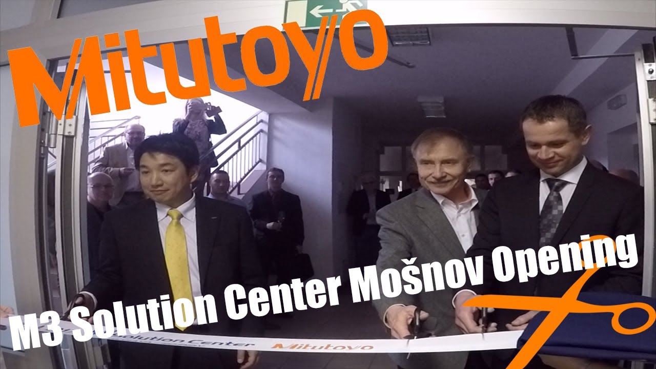 Mitutoyo Česko s.r.o. - opening a new M3SC at Ostrava - Mo&scaron;nov