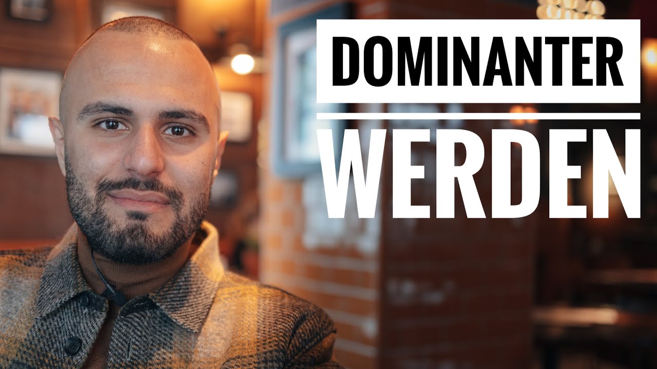 4 Tipps, wie du als Mann dominanter wirst (Freundin finden)
