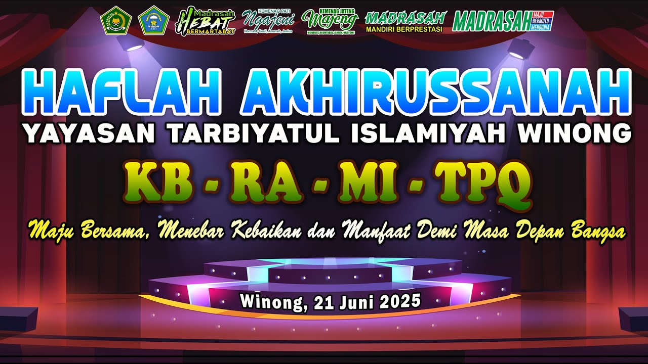 LIVE STREAMING HAFLAH AKHIRUSSANAH YAYASAN TARIS WINONG KB-RA-MI-TPQ // TAHUN 2025