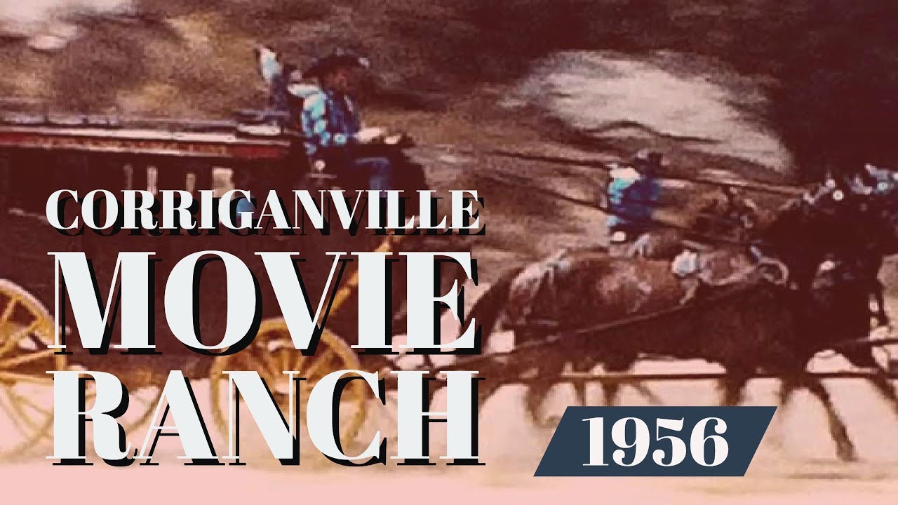 Corriganville Movie Ranch Rare Film Footage 1956