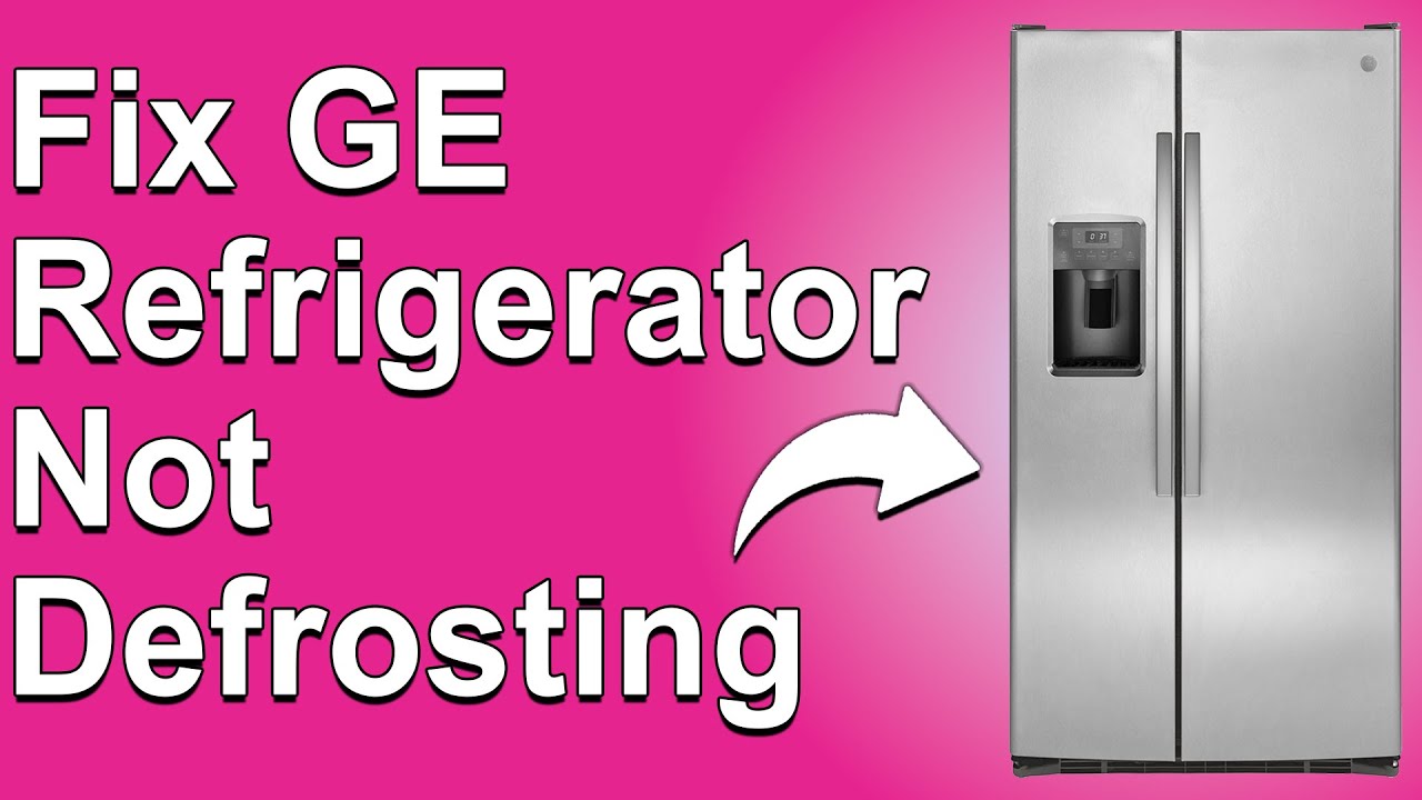 How To Fix GE Refrigerator Not Defrosting (Why Your GE Refrigerator Is Not Defrosting? - Quick Fix!)
