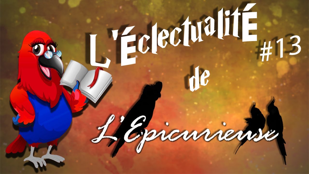 Les Éclectualités #13: L'apprivoisement