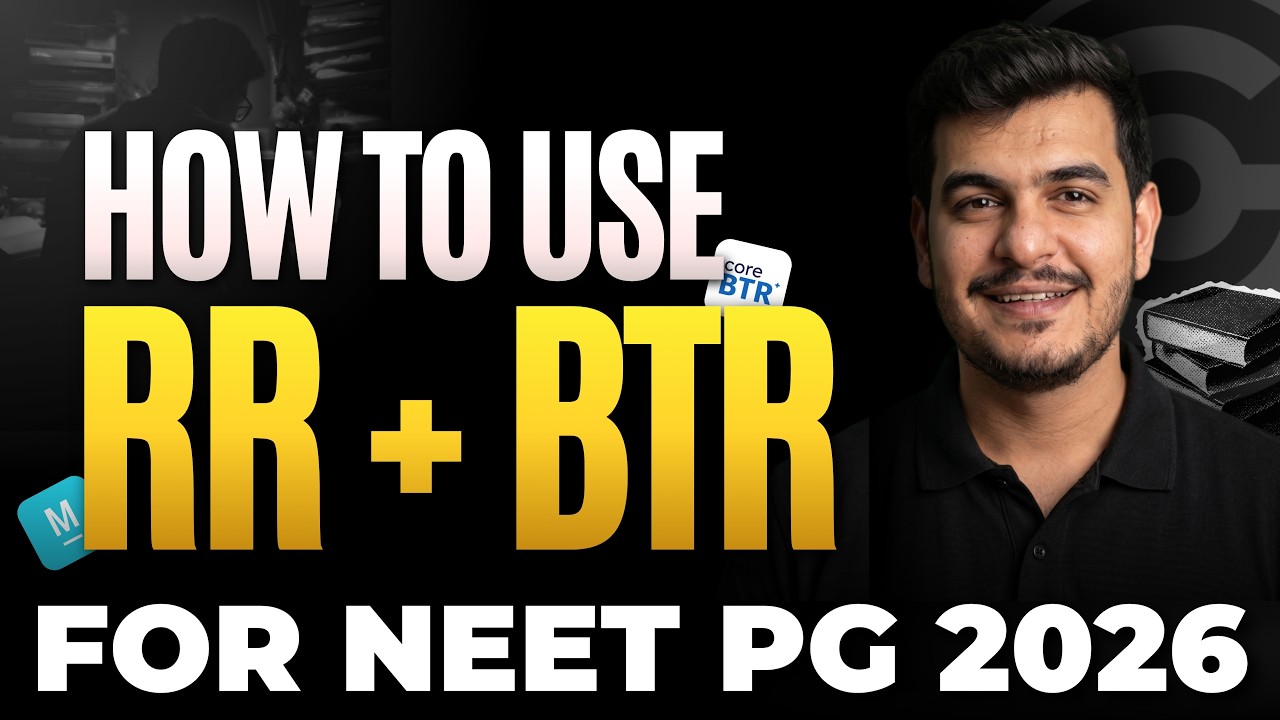 How to Use RR + BTR Effectively for NEET PG 2026 | Complete Strategy