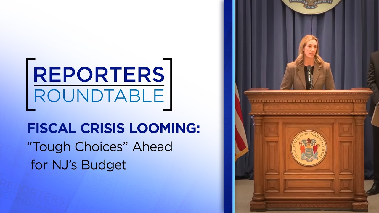 Sherrill’s challenges with the state budget, NJ’s top headlines | Reporters Roundtable